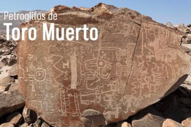 Descubre los misterios de los Petroglifos de Toro Muerto en Perú